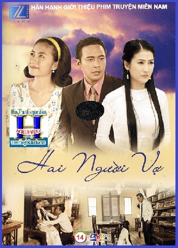 + A - Phim Bộ Việt Nam: Hai Người Vợ (Trọn Bộ 14 Dĩa)