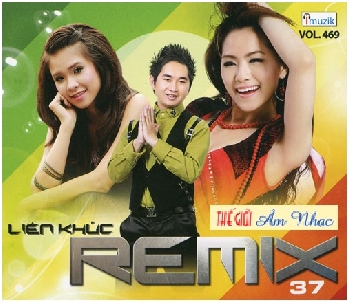 0001 - CD Lien Khuc Remix 37