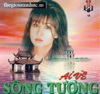Ai Ve Song Tuong - Khanh Ha