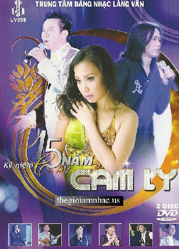 Cam Ly - Ky Niem 15 Nam Ca Hat