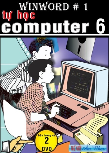 DVD Tu Hoc Computer #6 (2 Dia)
