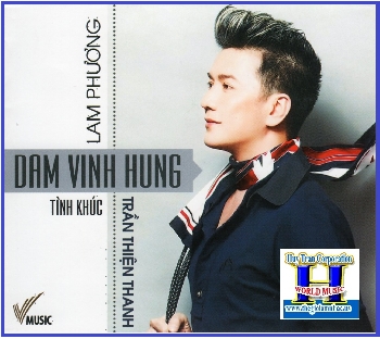 001 - CD Dam Vinh Hung :Tinh Khuc Lam Phuong,Tran Thien Thanh