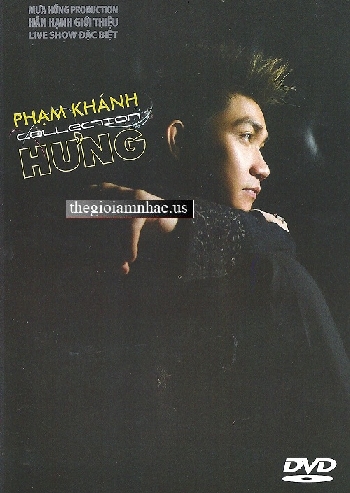 PHAM KHANH HỤNG COLLECTION - Live Show Dac Biet .