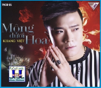 +  A   -   CD Khang Việt :Mộng Dưới Hoa
