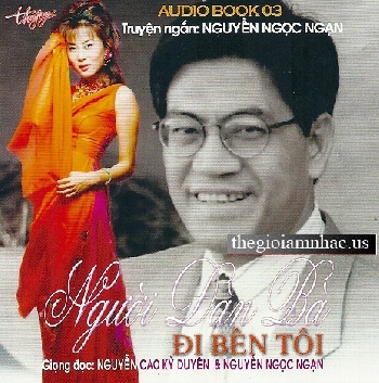 Truyen Ngan Nguyen Ngoc Ngan ( 1 dia )- NGUOI DAN BA DI BEN TOI.