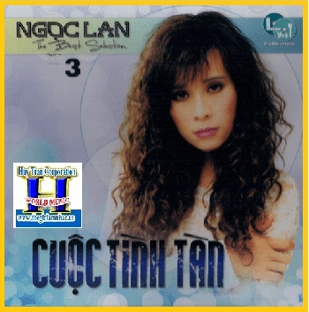 CD Ngoc Lan 3 : Cuoc Tinh Tan