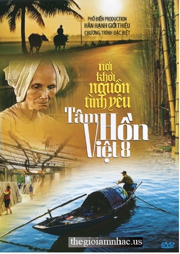 Tam Hon Viet 8 - Noi Khoi Nguon Tinh Yeu