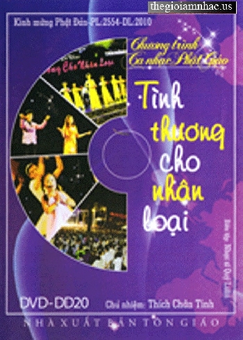 Chuong Trinh Ca Nhac Phat Giao - Tinh Thuong Cho Nhan Loai.