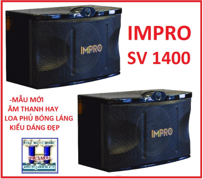 + A - Loa New ! IMPRO SV-1400 (1400W/1 Cái)