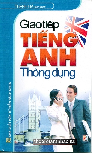 Giao Tiep Tieng Anh - Thong Dung