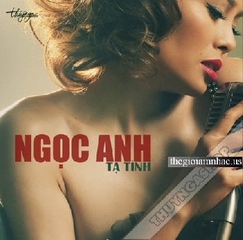 CD Ngoc Anh - Ta Tinh .