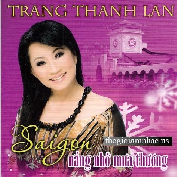 CD Trang Thanh Lan - Sai Gon Nang Nho Mua Thuong.