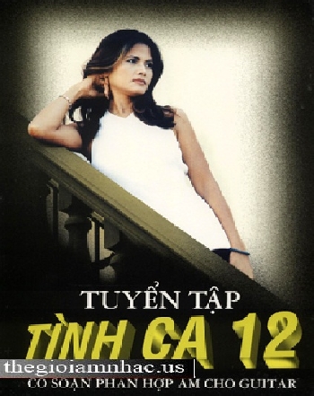 Tuyen Tap Tinh Ca 12: Phan Hop Am Cho Guitar