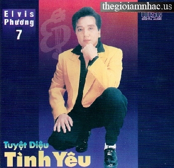 Tuyet Dieu Tinh Yeu - Elvis Phuong 7