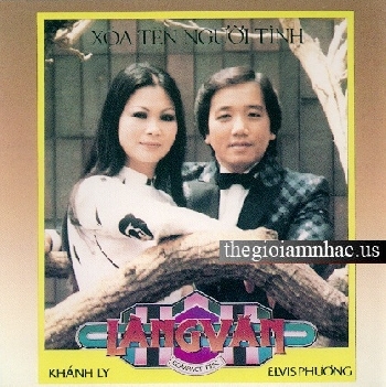 Xoa Ten Nguoi Tinh - Khanh Ly & Elvis Phuong