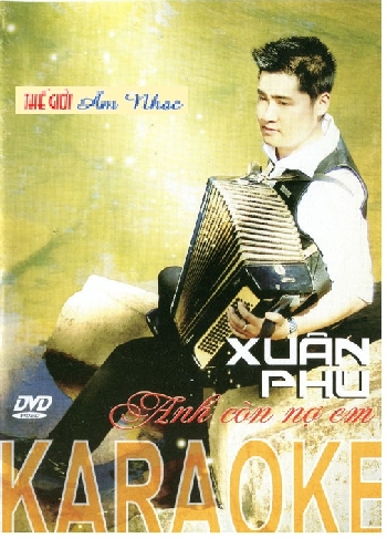 01 - Karaoke Xuan Phu :Anh Con No Em.