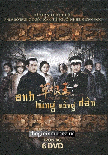 Phim Bo Trung Quoc :Anh Hung Nong Dan (Tron Bo 6 Dia) Long Tieng
