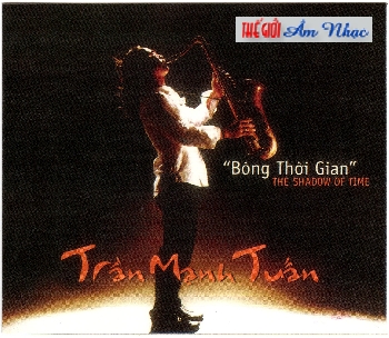 01 - CD Hoa Tau Tran Manh Tuan :Bong Thoi Gian