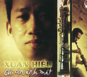01 - CD Hoa Tau Xuan Hieu : Chi Con Anh Mat