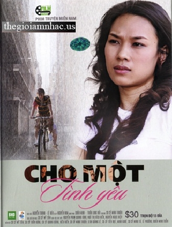 Phim Bo Viet Nam - Cho Mot Tinh Yeu - Tron Bo 13 Dia.