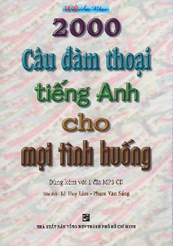 1 - Sach : 2000 Cau Dam Thoai Tieng Anh Cho Moi Tinh Huong (Kem