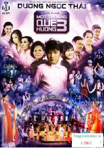 01 - Live Show Duong Ngoc Thai - Mot Thoang Que Huong 3 (2 Dia)