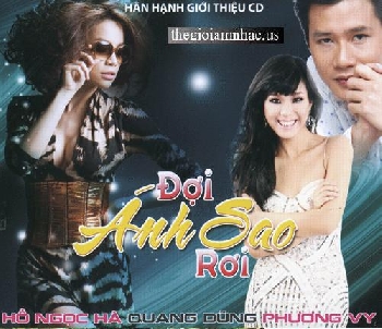 CD - Doi Anh Sao Roi - Ho Ngoc Ha, Quang Dung, Phuong Vy