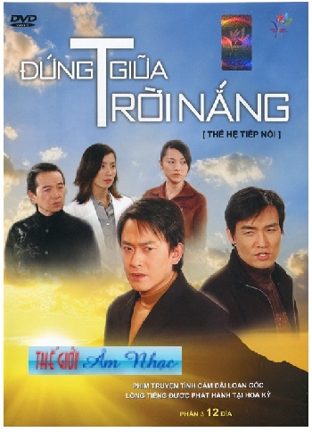 001 - Phim Bo Dai Loan :Dung giua Troi Nang (Phan 3-12 Dia)