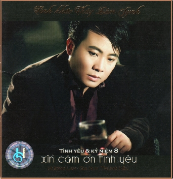 CD Tinh Yeu & Ky Niem 8 :Xin Cam On tinh Yeu