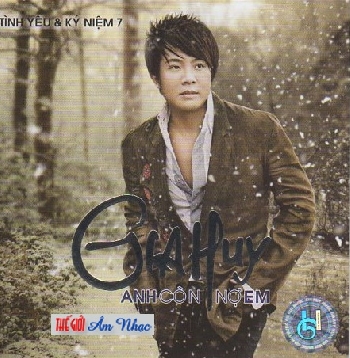 CD Tinh Yeu & Ky Niem 7 :Anh Con No Em (Gia Huy)