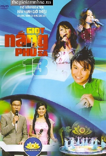 DVD CA NHAC - Giot Nang Phu Sa 13 - Pho Bien Pro .