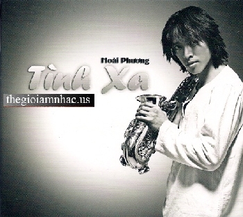 CD Hoai Phuong : Tinh Xa (Saxophones)