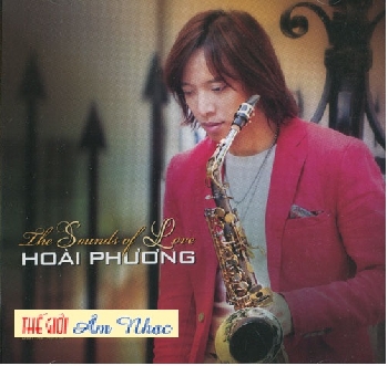01 - CD Hoa Tau Hoai Phuong :The Sounds Of Love