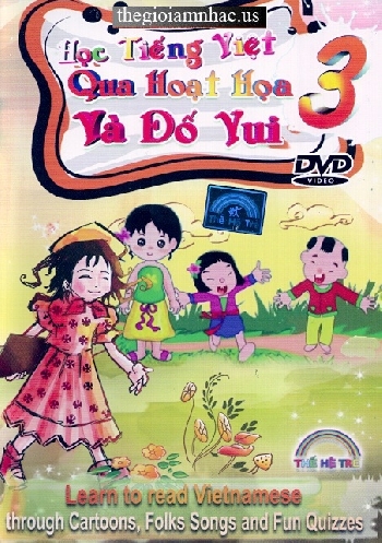 A - Dvd The He Tre - Hoc Tieng Viet Qua Hoat Hinh Va Do Vui # 3