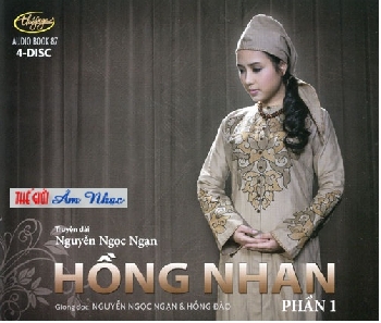 01 - CD Truyen Nguyen ngoc Ngan 87 :Hong Nhan .Phan 1 (4 Dia)