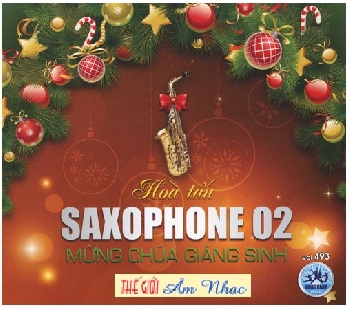 0001 - CD  Hoa Tau Saxophone 02 :Mung Chua Giang Sinh