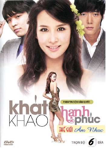 01 - Phim Bo Han Quoc :Khat Khao Hanh Phuc (Tron Bo 6 Dia)