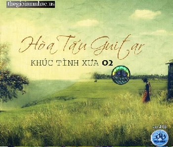 CD - Hoa Tau Guitar - Khuc Tinh Xua 2
