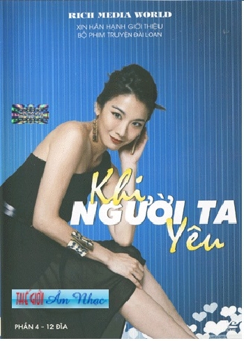 01 - Phim Bo Dai Loan :Khi Nguoi Ta Yeu (Phan 4-12 Dia)