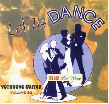 01 - CD Vo Thuong Giutar Vol 92 :Let US Dance