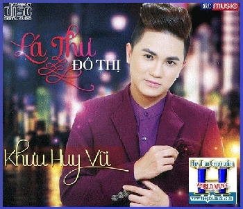 + A - CD Khưu Huy Vũ :Lá Thư Đô Thị.