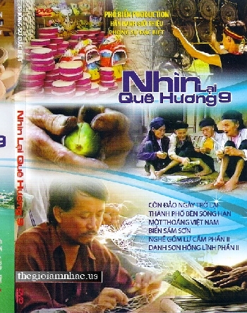 DVD Phong su - NHIN LAI QUE HUONG 9 - Pho Bien Production.
