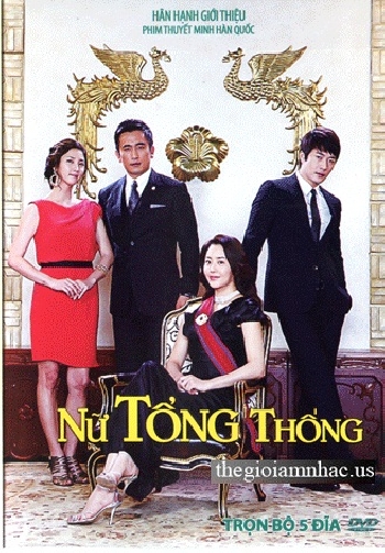 Phim Bo Han Quoc : Nu Tong Thong ( Tron Bo 5 Dia)