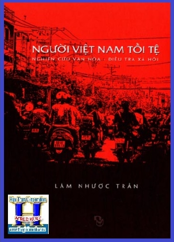+ A - Sách: Người Việt Nam Tồi Tệ