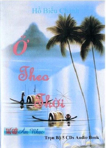 1 - CD Truyen Doc Ho Bieu Chanh : O Theo Thoi ( 5 Dia)