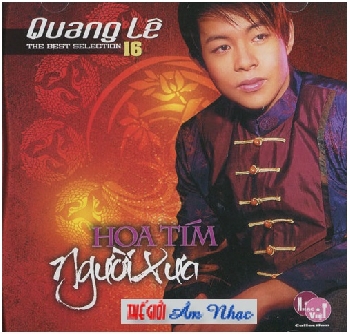 0001 - CD The Best Of Quang Le 16 :Hoa Tim Ngay Xua