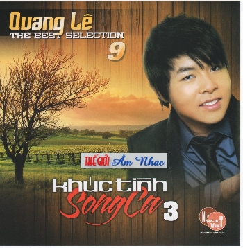 1 - CD The Best Selection Quang Le :Khuc Tinh Song Ca 3.