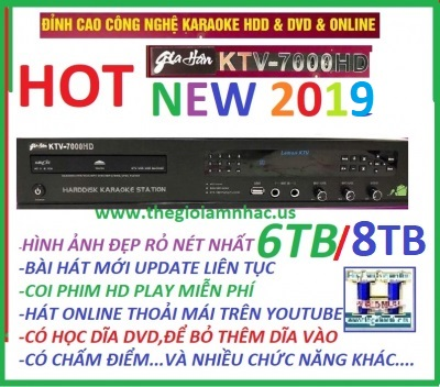 +    HOT 2019 Đầu Karaoke Giahan KTV-7000HD/6TB(New 8TB)