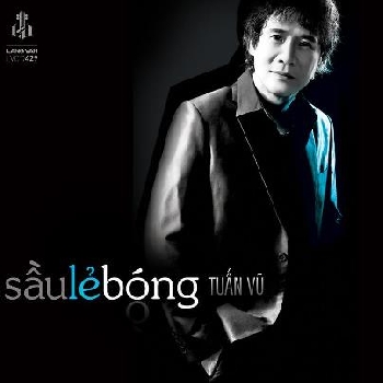 1 - CD Tuan Vu : Sau Le Bong (Lang Van Phat Hanh)