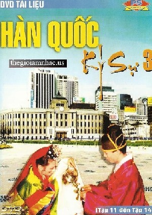 Han Quoc - Ky Su 3
